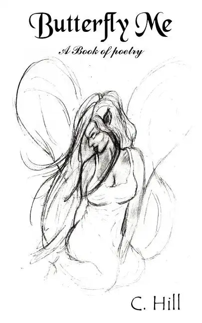 Butterfly Me: A Book of poetry - Paperback