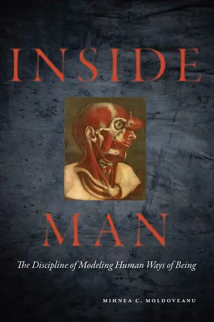 Inside Man: The Discipline of Modeling Human Ways of Being - Hardcover
