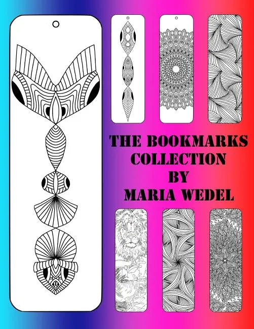The BookMarks Collection: 104 Bookmarks to color and have fun with ! - Paperback