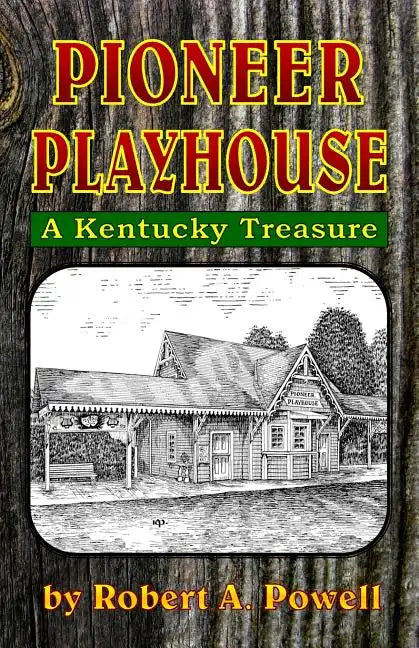 Pioneer Playhouse - Paperback