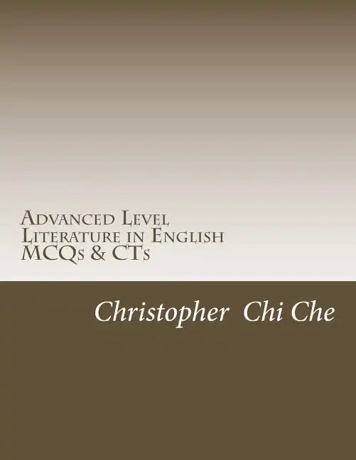 Advanced Level Literature in English: Multiple Choice Questions (MCQs) & Context Questions (CTs) - Paperback