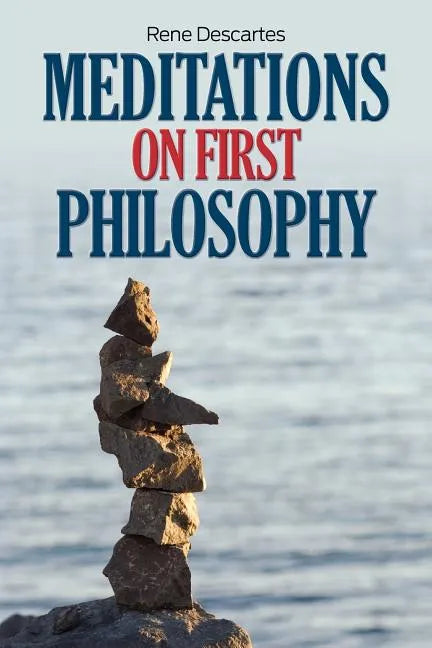Meditations on First Philosophy - Paperback