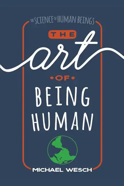 The Art of Being Human - Paperback
