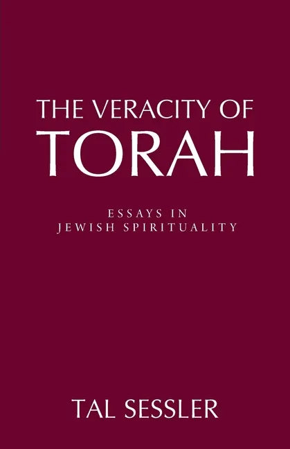 The Veracity of Torah: Essays in Jewish Spirituality - Paperback