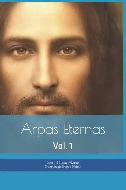 Arpas Eternas: Yhasua - Apostoles y Amigos: Vol. 1 - Paperback