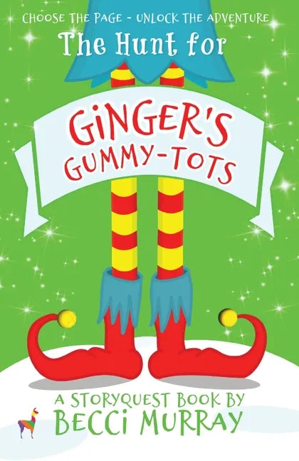 The Hunt for Ginger's Gummy-Tots: a choose the page StoryQuest adventure - Paperback