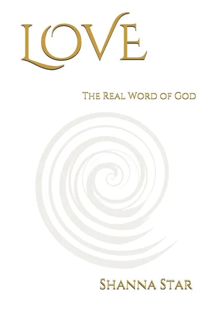 Love: The Real Word of God - Paperback