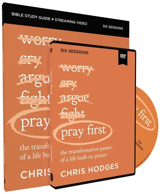 Pray First Study Guide with DVD: The Transformative Power of a Life Built on Prayer - Paperback