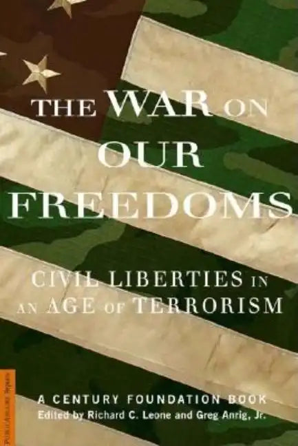 The War on Our Freedoms: Civil Liberties in an Age of Terrorism - Paperback