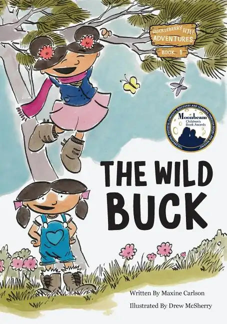 The Wild Buck (Book 1 of the Huckleberry Hill Adventure Series) - Paperback