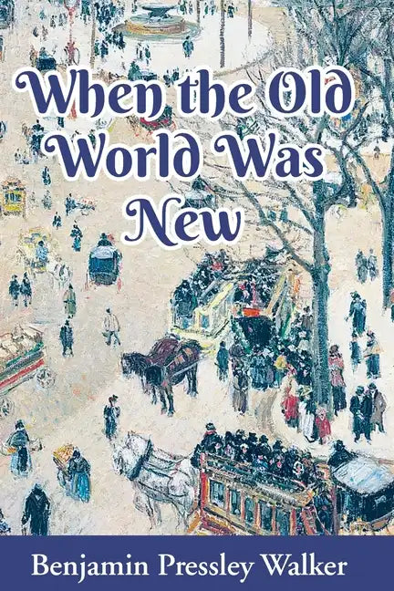 When The Old World Was New - Paperback