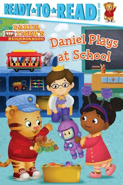 Daniel Plays at School: Ready-To-Read Pre-Level 1 - Hardcover
