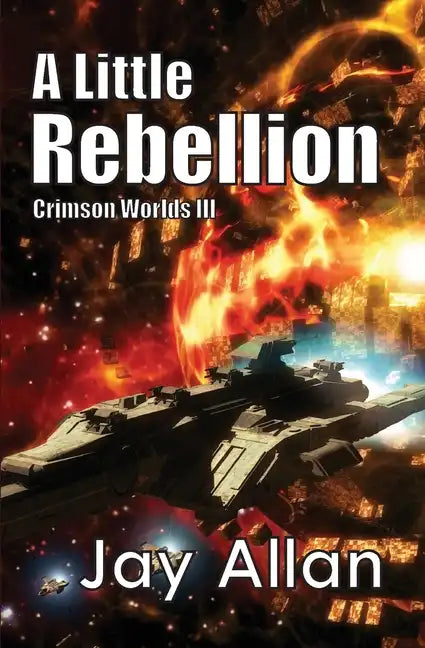 A Little Rebellion: Crimson Worlds III - Paperback