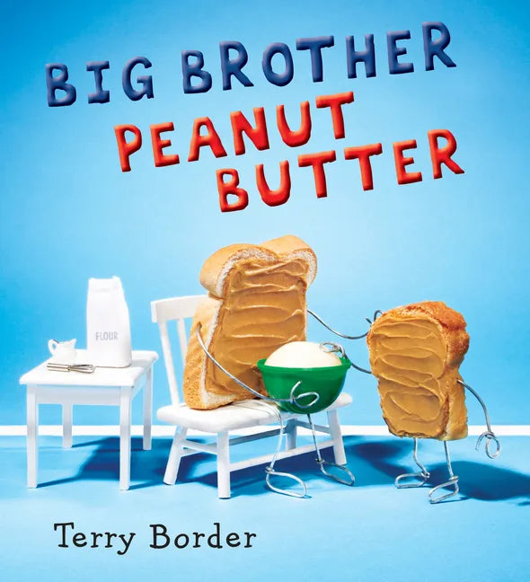Big Brother Peanut Butter - Hardcover