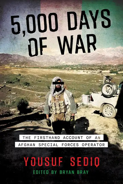 5,000 Days of War: The Firsthand Account of an Afghan Special Forces Operator - Hardcover