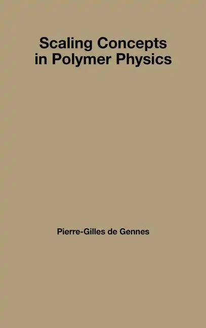 Scaling Concepts in Polymer Physics - Hardcover