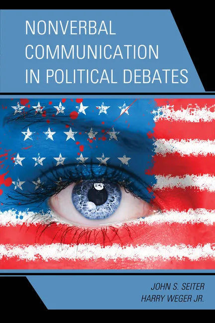 Nonverbal Communication in Political Debates - Paperback