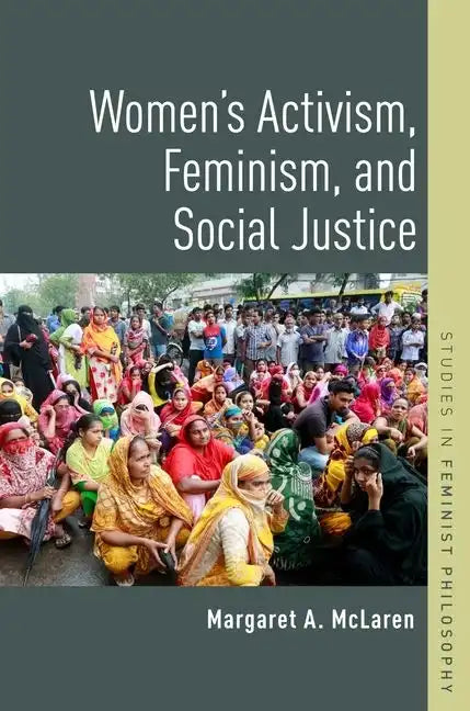 Women's Activism, Feminism, and Social Justice - Paperback