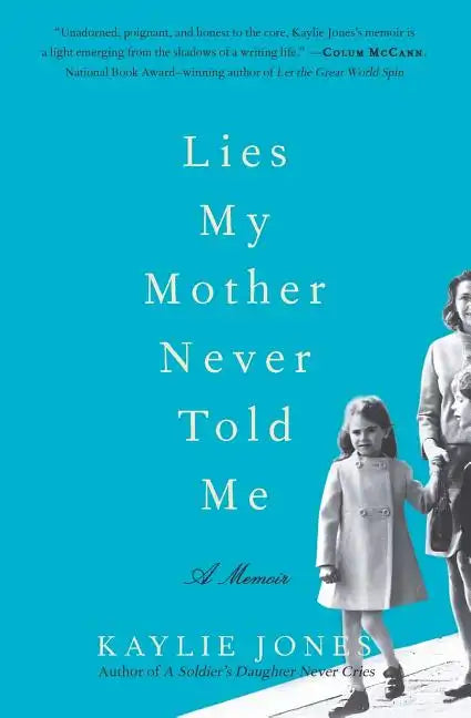 Lies My Mother Never Told Me - Paperback