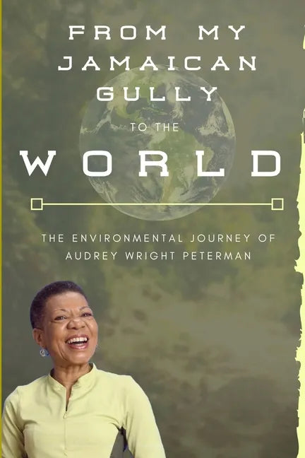 From My Jamaican Gully To The World - Paperback