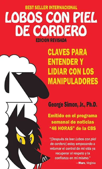 Lobos Con Piel de Cordero: Claves Para Entender Y Lidial Con Los Manipuladores - Paperback