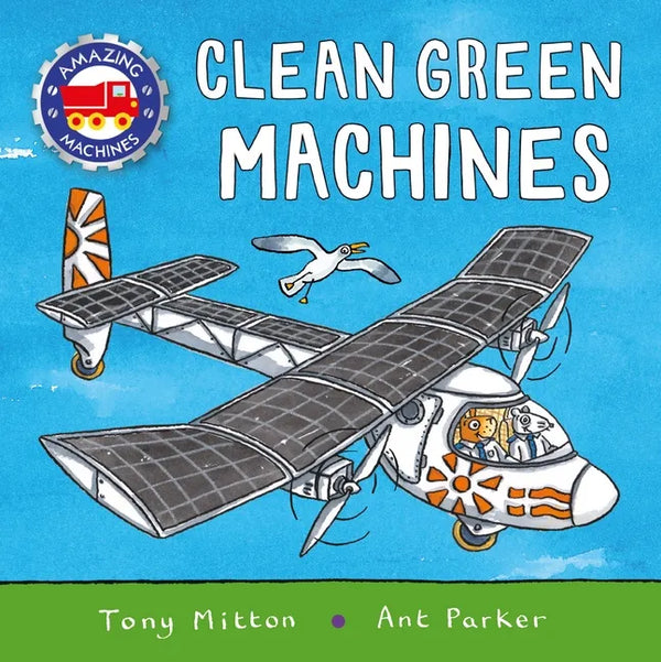 Amazing Machines: Clean Green Machines - Hardcover