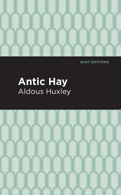 Antic Hay - Hardcover