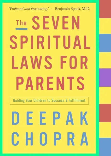 The Seven Spiritual Laws for Parents: Guiding Your Children to Success and Fulfillment - Paperback