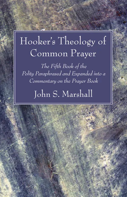 Hooker's Theology of Common Prayer - Paperback