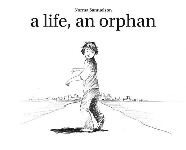 A life, an orphan - Hardcover