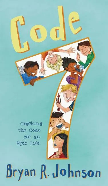 Code 7: Cracking the Code for an Epic Life - Hardcover