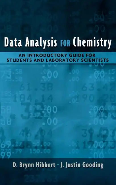 Data Analysis for Chemistry: An Introductory Guide for Students and Laboratory Scientists - Hardcover