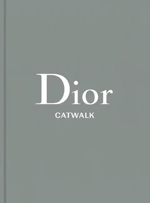 Dior: The Collections, 1947-2017 - Hardcover