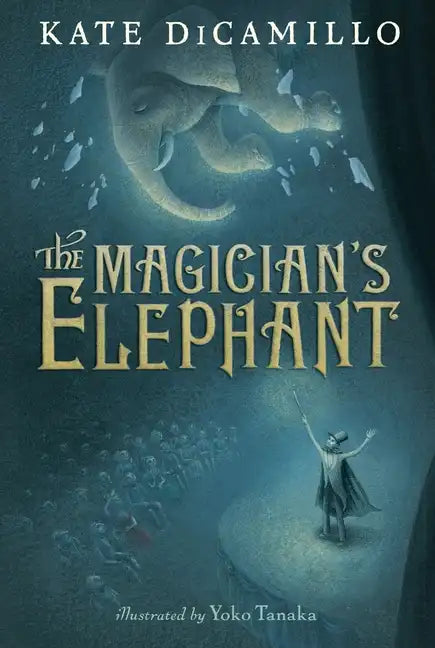 The Magician's Elephant: (A Tale of Orphans, Fortune Tellers, Magic, and Mystery - An Illustrated Middle-Grade Fiction Novel for Kids Ages 8-13 in Gra - Hardcover