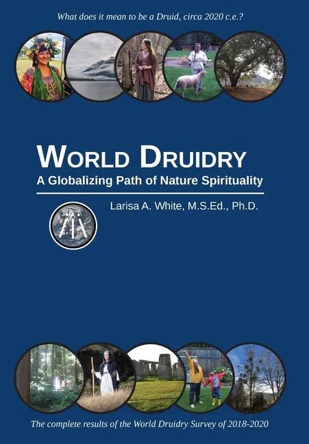World Druidry: A Globalizing Path of Nature Spirituality - Hardcover