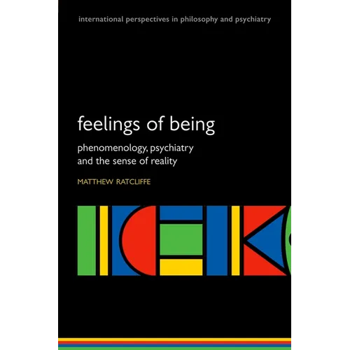Feelings of Being: Phenomenology, Psychiatry and the Sense of Reality - Paperback