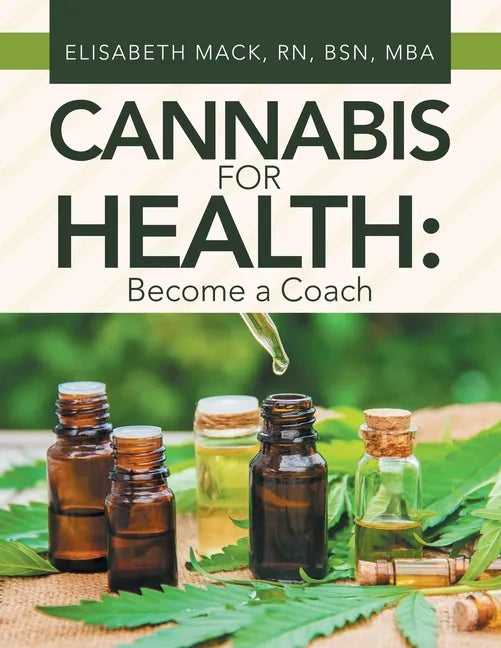 Cannabis for Health: Become a Coach - Paperback