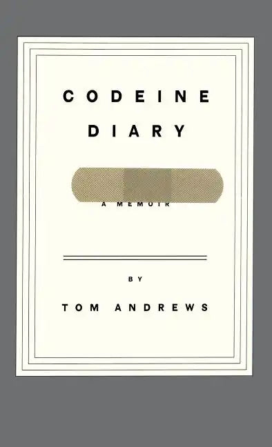 Codeine Diary: A Memoir - Hardcover