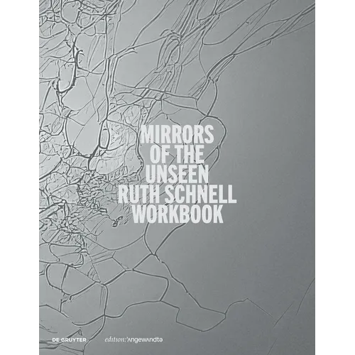Ruth Schnell - Workbook: Mirrors of the Unseen - Paperback