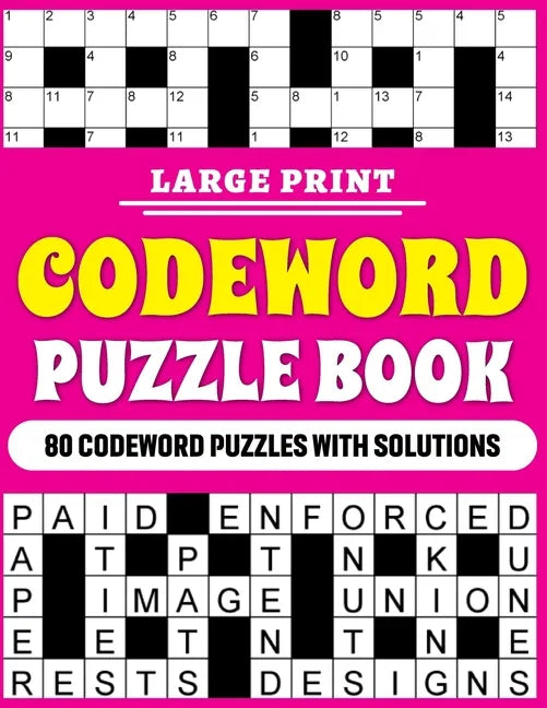 Large Print Codeword Puzzle Book: Large Print Codeword Puzzle Book For Adults With 80 Word Puzzles For Adults And Elderly Persons With Solutions - Paperback