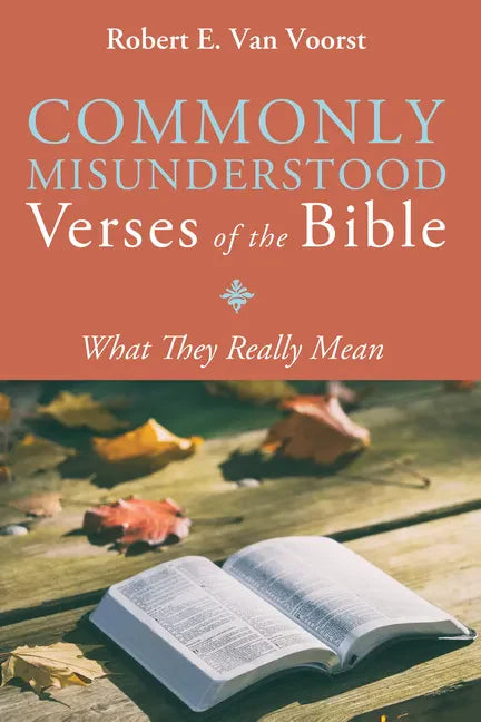 Commonly Misunderstood Verses of the Bible: What They Really Mean - Paperback