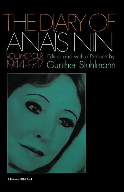 The Diary of Anais Nin Volume 4 1944-1947: Vol. 4 (1944-1947) - Paperback