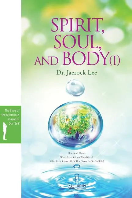 Spirit, Soul and Body Ⅰ - Paperback