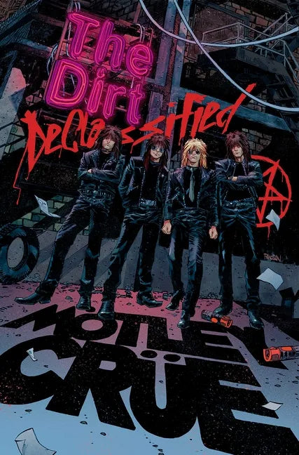 Mötley Crüe - The Dirt: Declassified: The Dirt: Declassified - Paperback