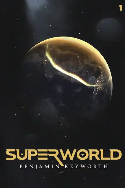 Superworld: An Alternate Reality Fantasy - Paperback