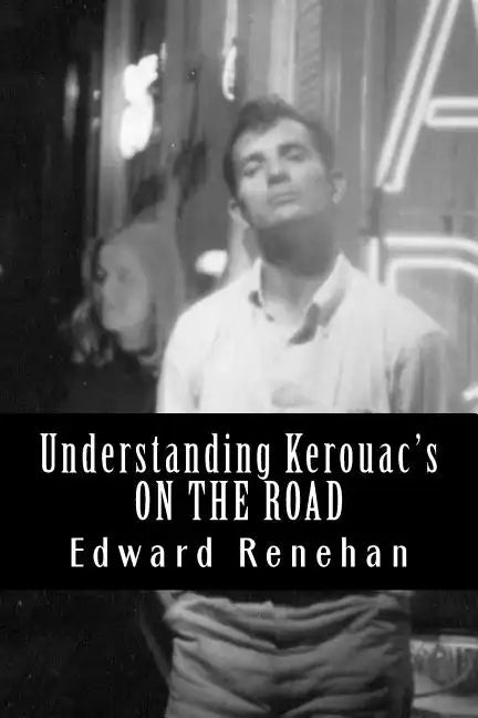 Understanding Kerouac's ON THE ROAD - Paperback