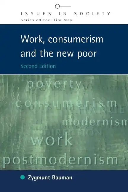 Work, Consumerism and the New Poor - Paperback