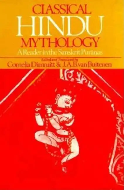 Classical Hindu Mythology: A Reader in the Sanskrit Puranas - Paperback