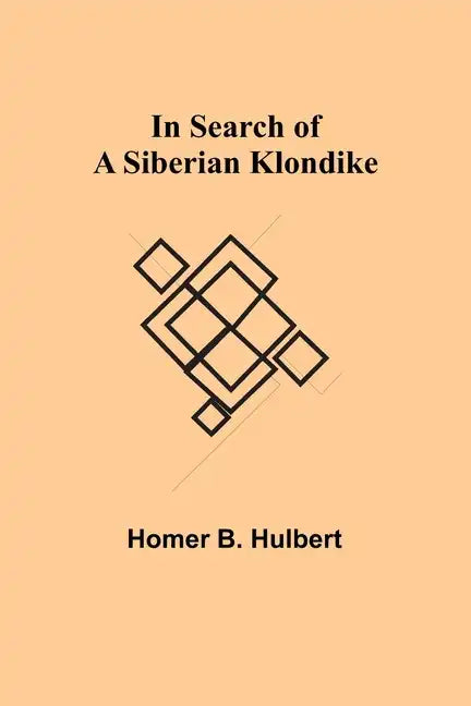 In Search of a Siberian Klondike - Paperback