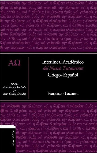 Interlineal Académico del Nuevo Testamento: Griego-Español - Hardcover